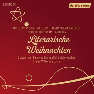 Literarische Weihnachten - Peter Altenberg - Herman Bang - Walter Benjamin - Odon Von Horvath - Karl Kraus - Selma Lagerlof - Kurt Tucholsky