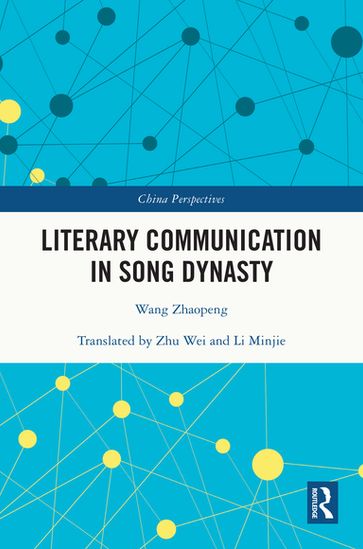 Literary Communication in Song Dynasty - Wang Zhaopeng