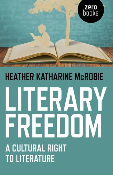 Literary Freedom - Heather Katherine McRobie