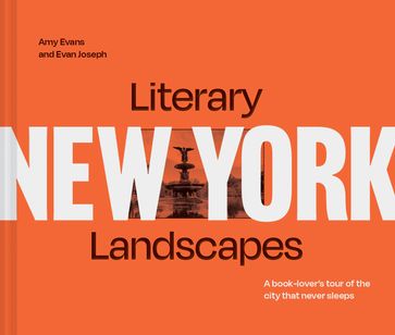 Literary Landscapes: New York - Evan Joseph - Amy Evans