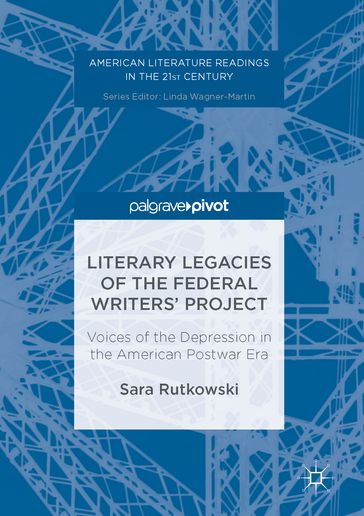 Literary Legacies of the Federal Writers' Project - Sara Rutkowski