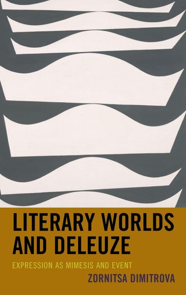Literary Worlds and Deleuze - Zornitsa Dimitrova - PhD Graduate - University
