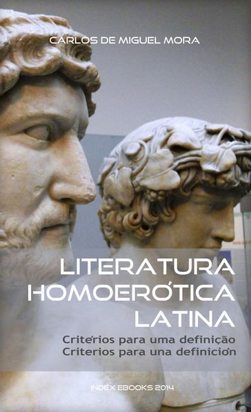 Literatura Homoerótica Latina - Carlos De Miguel Mora