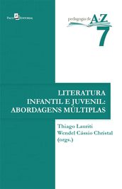 A Literatura Infantil e Juvenil e suas múltiplas abordagens