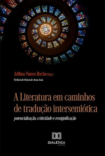 A Literatura em caminhos de tradução intersemiótica - Adilma Nunes Rocha
