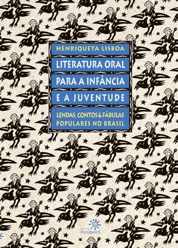 Literatura oral para a infância e a juventude - Henriqueta Lisboa