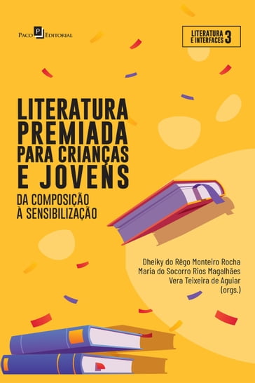 Literatura premiada para crianças e jovens - Dheiky Do Rêgo Monteiro Rocha - Maria do Socorro Rios Magalhães - Vera Teixeira de aguiar