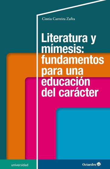 Literatura y mímesis: fundamentos para una educación del carácter - Cintia Carreira Zafra