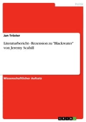 Literaturbericht - Rezension zu  Blackwater  von Jeremy Scahill