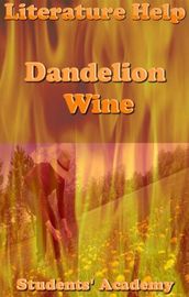 Literature Help: Dandelion Wine