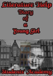 Literature Help: Diary of a Young Girl