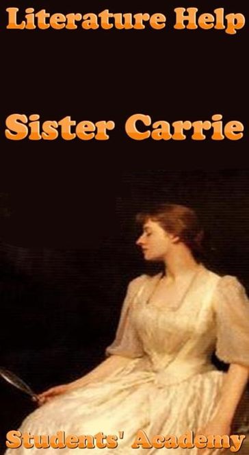 Literature Help: Sister Carrie - Students
