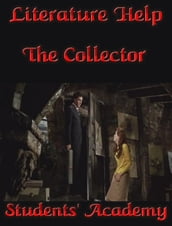 Literature Help: The Collector