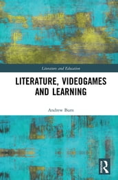 Literature, Videogames and Learning