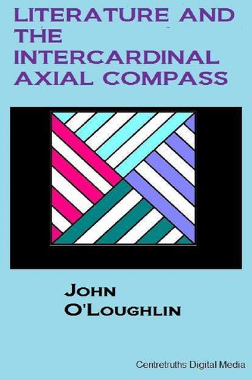 Literature and the Intercardinal Axial Compass - John O