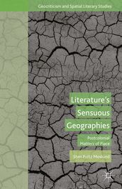Literature s Sensuous Geographies