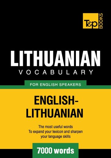 Lithuanian vocabulary for English speakers - 7000 words - Andrey Taranov