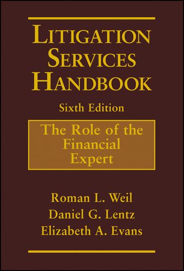 Litigation Services Handbook - Roman L. Weil - Daniel G. Lentz - Elizabeth A. Evans