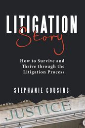 Litigation Story