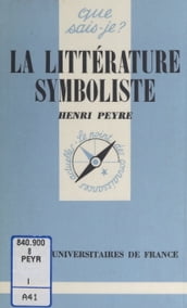 La Littérature symboliste (1870-1900)