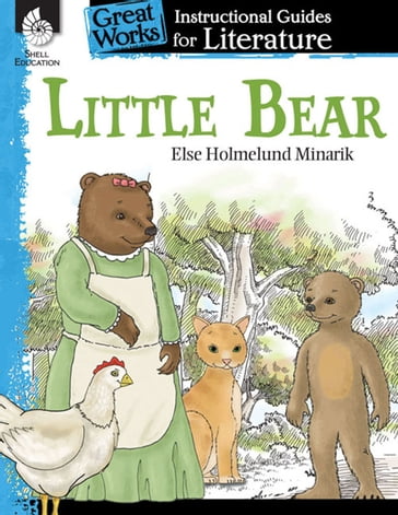 Little Bear: Instructional Guides for Literature - Else Holmelund Minarik