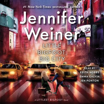 Little Bigfoot, Big City - Jennifer Weiner