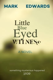 Little Blue Eyed Witness