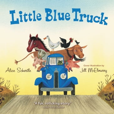 Little Blue Truck - Alice Schertle