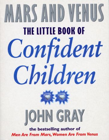 Little Book Of Confident Children - John Gray