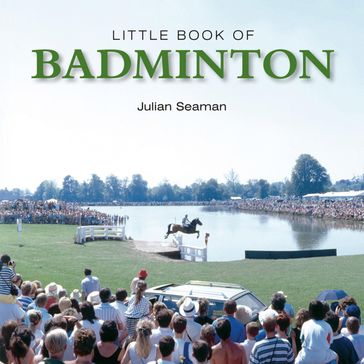Little Book of Badminton - Julian Seaman
