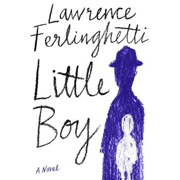 Little Boy - Lawrence Ferlinghetti