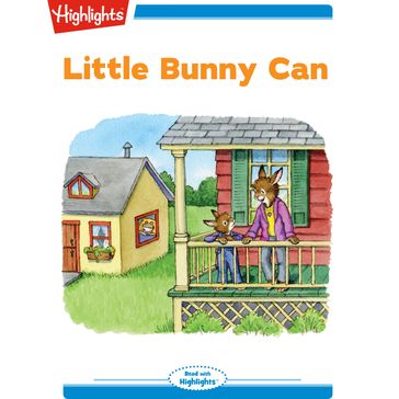 Little Bunny Can - Highlights for Children