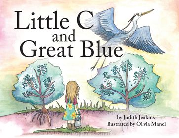Little C and Great Blue - Judith Jenkins