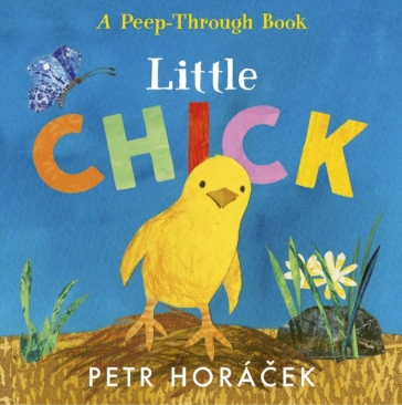Little Chick - Petr Horacek