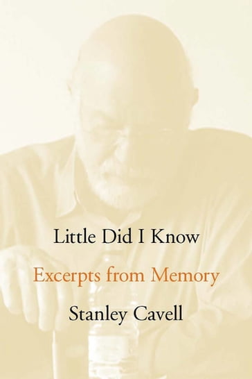 Little Did I Know - Stanley Cavell
