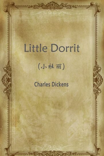 Little Dorrit() - Charles Dickens