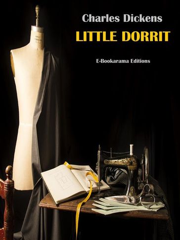 Little Dorrit - Charles Dickens