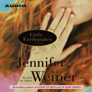 Little Earthquakes - Jennifer Weiner