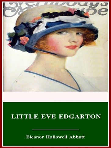 Little Eve Edgarton - Eleanor Hallowell Abbott