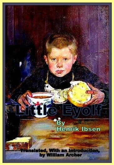 Little Eyolf - Henrik Ibsen