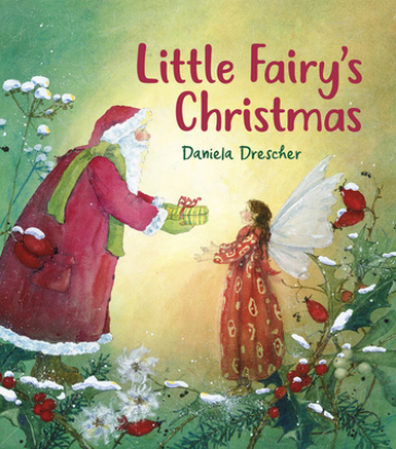 Little Fairy's Christmas - Daniela Drescher