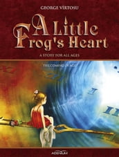 A Little Frog s Heart: The Coming of Age