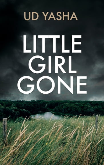 Little Girl Gone - UD Yasha