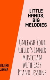 Little Hands, Big Melodies