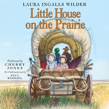 Little House on the Prairie - Laura Ingalls Wilder