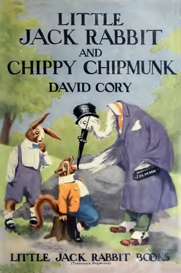 Little Jack Rabbit and Chippy Chipmunk (Illustrated) - David Cory - Illustrator H. S. Barbour