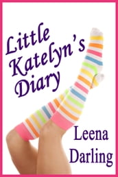 Little Katelyn s Diary (Age Play Spanking Romance)