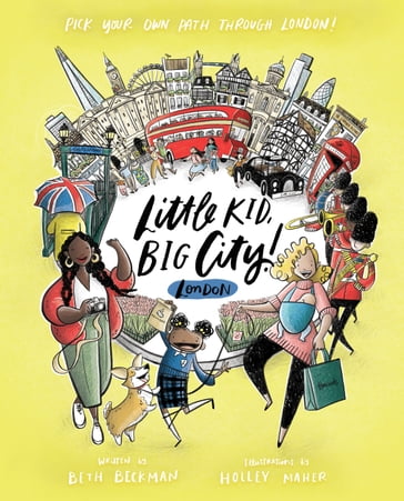 Little Kid, Big City!: London - Beth Beckman