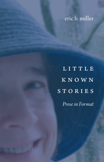 Little Known Stories - Eric B. Miller