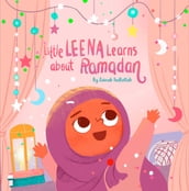 Little Leena Learns About Ramadan